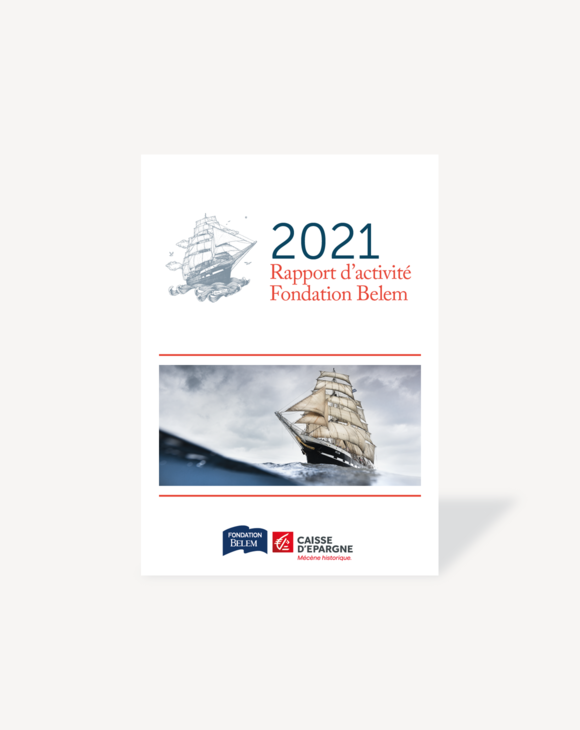Rapport d'activité 2021 Fondation Belem