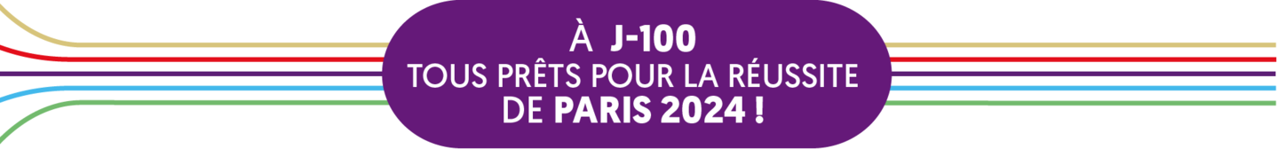 A J-100, tous prêts pour la réussite de Paris 2024 !